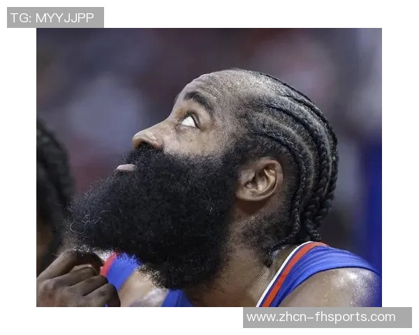 哈登带伤坚持出战31分钟贡献13分6助攻3抢断表现令人担忧